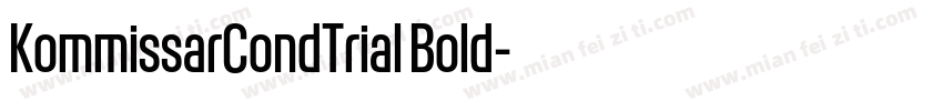 KommissarCondTrial Bold字体转换